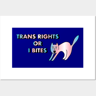 Trans Rights Or I Bites Cat Posters and Art